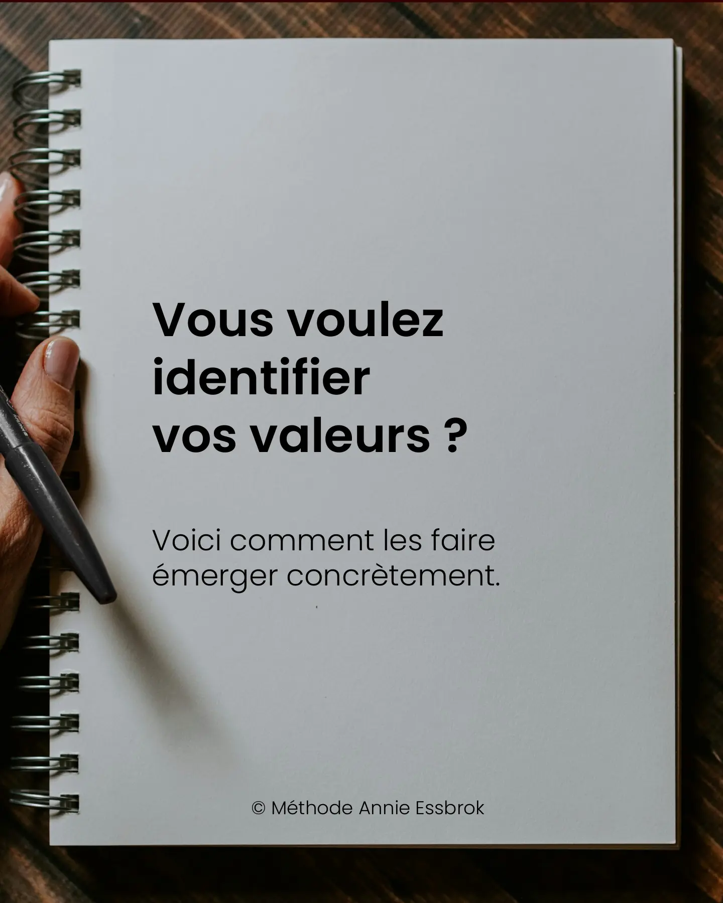 Vous voulez identifier vos valeurs ?